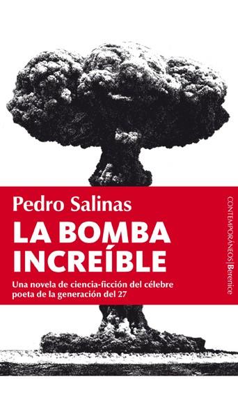 BOMBA INCREIBLE, LA | 9788496756793 | SALINAS, PEDRO | Llibreria L'Illa - Llibreria Online de Mollet - Comprar llibres online