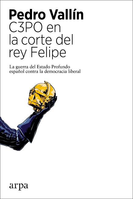 C3PO EN LA CORTE DEL REY FELIPE | 9788418741104 | VALLÍN, PEDRO | Llibreria L'Illa - Llibreria Online de Mollet - Comprar llibres online