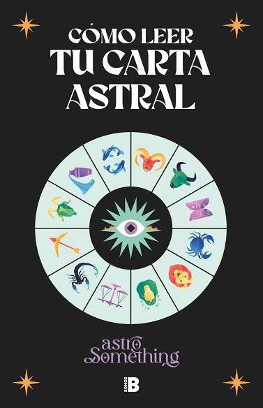 CÓMO LEER TU CARTA ASTRAL | 9788466679404 | ASTROSOMETHING | Llibreria L'Illa - Llibreria Online de Mollet - Comprar llibres online