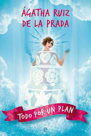 TODO POR UN PLAN | 9788413849195 | RUIZ DE LA PRADA, ÁGATHA | Llibreria L'Illa - Llibreria Online de Mollet - Comprar llibres online