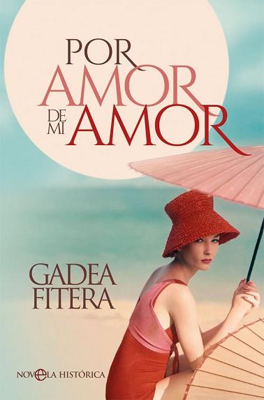 POR AMOR DE MI AMOR | 9788491644842 | FITERA, GADEA | Llibreria L'Illa - Llibreria Online de Mollet - Comprar llibres online