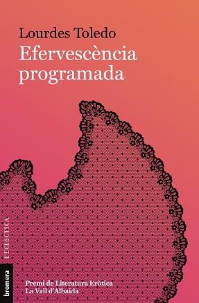 EFERVESCÈNCIA PROGRAMADA | 9788413586359 | TOLEDO, LOURDES  | Llibreria L'Illa - Llibreria Online de Mollet - Comprar llibres online