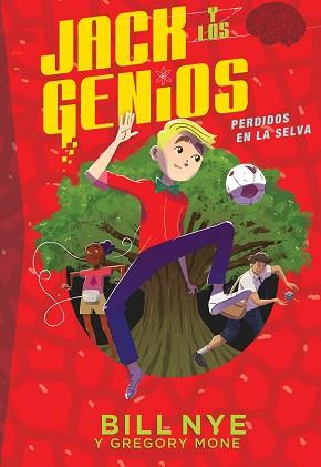 JACK Y LOS GENIOS PERDIDOS EN LA SELVA | 9788468340951 | MONE, GREGORY/NYE, BILL | Llibreria L'Illa - Llibreria Online de Mollet - Comprar llibres online