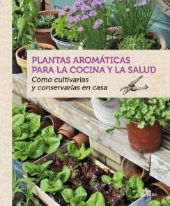 PLANTAS AROMÁTICAS PARA LA COCINA Y LA SALUD | 9788416220090 | BOUDASSOU, BENEDICTE | Llibreria L'Illa - Llibreria Online de Mollet - Comprar llibres online