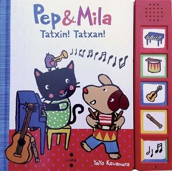 PEP&MILA TATXIN!TATXAN! | 9788466137768 | KAWAMURA, YAYO | Llibreria L'Illa - Llibreria Online de Mollet - Comprar llibres online