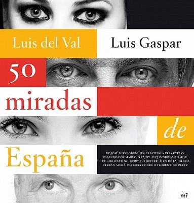 50 MIRADAS DE ESPAÑA | 9788427035805 | VAL, LUIS DEL / LUIS GASPAR | Llibreria L'Illa - Llibreria Online de Mollet - Comprar llibres online