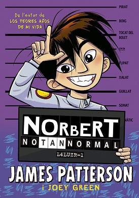 NORBERT NO TAN NORMAL | 9788424668884 | PATTERSON, JAMES/GREEN, JOEY | Llibreria L'Illa - Llibreria Online de Mollet - Comprar llibres online