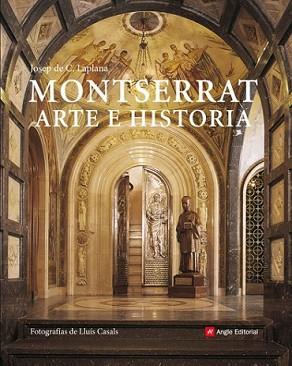 MONTSERRAT ARTE E HISTORIA | 9788492758265 | LAPLANA, JOSEP DE C. | Llibreria L'Illa - Llibreria Online de Mollet - Comprar llibres online