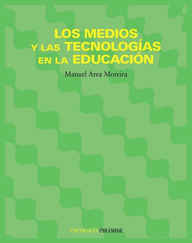 MEDIOS Y LAS TECNOLOGIAS EN LA EDUCACION, LOS | 9788436818956 | AREA MOREIRA, MANUEL | Llibreria L'Illa - Llibreria Online de Mollet - Comprar llibres online