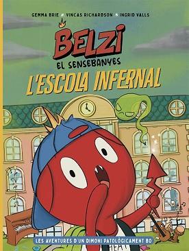 BELZI EL SENSEBANYES 2. L'ESCOLA INFERNAL | 9788426149121 | BRIE, GEMMA/RICHARDSON, VINCAS | Llibreria L'Illa - Llibreria Online de Mollet - Comprar llibres online