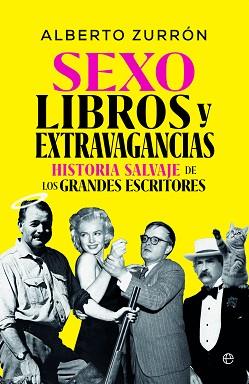 SEXO LIBROS Y EXTRAVAGANCIAS | 9788413848389 | ZURRÓN, ALBERTO | Llibreria L'Illa - Llibreria Online de Mollet - Comprar llibres online