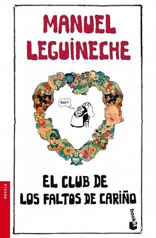 CLUB DE LOS FALTOS DE CARIÑO, EL | 9788432250712 | LEGUINECHE, MANUEL | Llibreria L'Illa - Llibreria Online de Mollet - Comprar llibres online