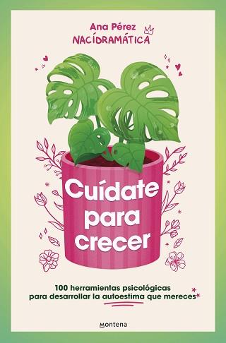 CUÍDATE PARA CRECER | 9788410050044 | PÉREZ, ANA | Llibreria L'Illa - Llibreria Online de Mollet - Comprar llibres online