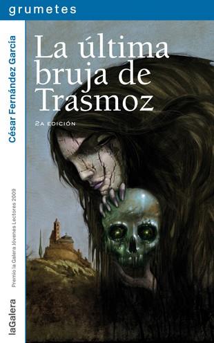 ÚLTIMA BRUJA DE TRASMOZ, LA | 9788424636739 | FERNÁNDEZ GARCÍA, CÉSAR | Llibreria L'Illa - Llibreria Online de Mollet - Comprar llibres online