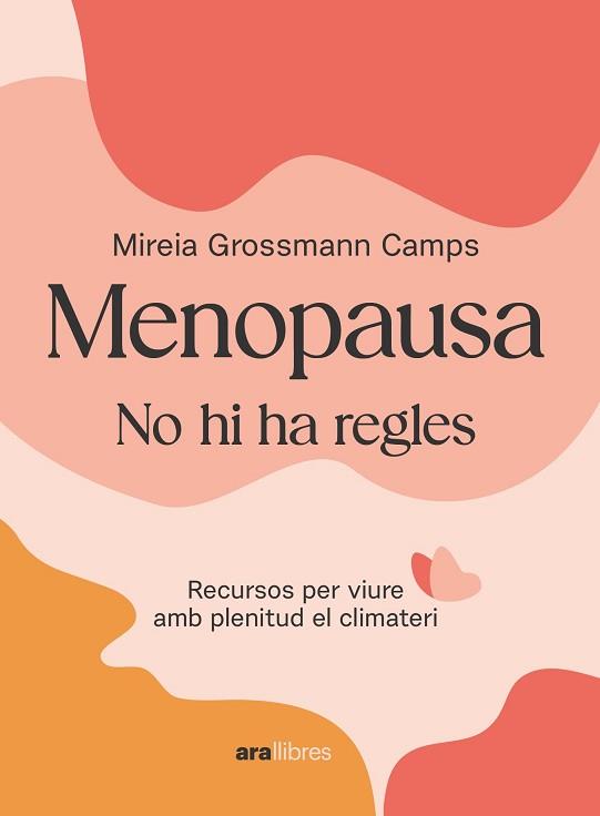 MENOPAUSA | 9788411730907 | GROSSMANN CAMPS, MIREIA | Llibreria L'Illa - Llibreria Online de Mollet - Comprar llibres online