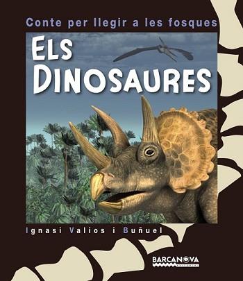 DINOSAURES, ELS | 9788448933968 | VALIOS I BUÑUEL, IGNASI | Llibreria L'Illa - Llibreria Online de Mollet - Comprar llibres online