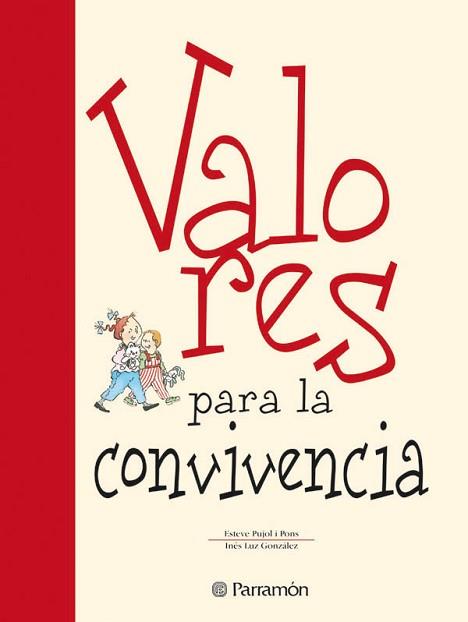 VALORES PARA LA CONVIVENCIA | 9788434225138 | PUJOL PONS, ESTEVE / LUZ GONZALEZ, INES | Llibreria L'Illa - Llibreria Online de Mollet - Comprar llibres online