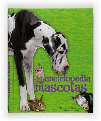 ENCICLOPEDIA DE LAS MASCOTAS | 9788467535600 | VARIOS AUTORES,