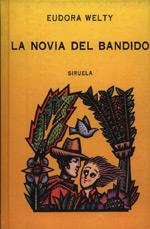 NOVIA DEL BANDIDO, LA | 9788478440740 | Welty, Eudora | Llibreria L'Illa - Llibreria Online de Mollet - Comprar llibres online