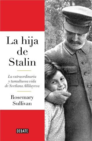 HIJA DE STALIN, LA | 9788499927596 | SULLIVAN, ROSEMARY | Llibreria L'Illa - Llibreria Online de Mollet - Comprar llibres online