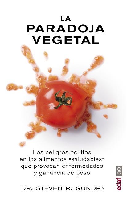 PARADOJA VEGETAL, LA | 9788441437869 | GUNDRY, STEVEN R. | Llibreria L'Illa - Llibreria Online de Mollet - Comprar llibres online