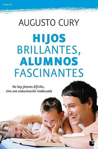 HIJOS BRILLANTES ALUMNOS FASCINANTES | 9788408104339 | CURY, AUGUSTO | Llibreria L'Illa - Llibreria Online de Mollet - Comprar llibres online