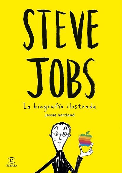 STEVE JOBS. LA BIOGRAFÍA ILUSTRADA | 9788467045635 | HARTLAND, JESSIE | Llibreria L'Illa - Llibreria Online de Mollet - Comprar llibres online