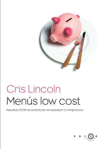 MENÚS LOW COST | 9788496599499 | LINCOLN, CRIS | Llibreria L'Illa - Llibreria Online de Mollet - Comprar llibres online