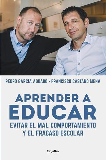 APRENDER A EDUCAR | 9788425352584 | GARCIA AGUADO,PEDRO/CASTAÑO MENA,FRANCIS | Llibreria L'Illa - Llibreria Online de Mollet - Comprar llibres online