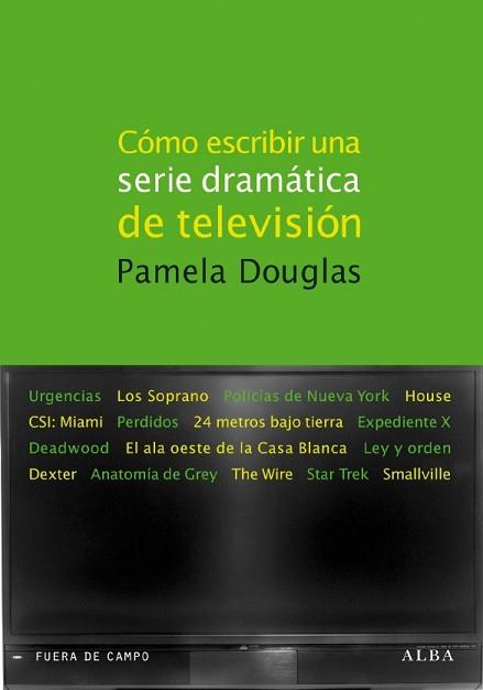 COMO ESCRIBIR UNA SERIE DRAMATICA DE TELEVISION | 9788484286103 | DOUGLAS, PAMELA