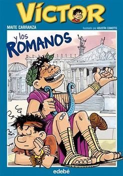 VÍCTOR Y LOS ROMANOS | 9788468302003 | CARRANZA, MAITE | Llibreria L'Illa - Llibreria Online de Mollet - Comprar llibres online