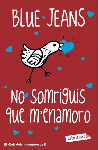 NO SOMRIGUIS QUE M'ENAMORO | 9788416334698 | BLUE JEANS | Llibreria L'Illa - Llibreria Online de Mollet - Comprar llibres online