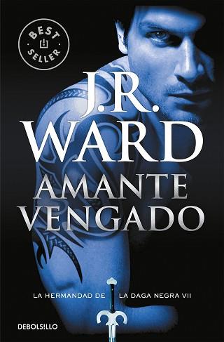 AMANTE VENGADO (LA HERMANDAD DE LA DAGA NEGRA 7) | 9788490629093 | WARD, J.R. | Llibreria L'Illa - Llibreria Online de Mollet - Comprar llibres online