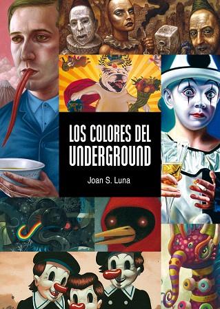 COLORES DEL UNDERGROUND, LOS | 9788492769278 | LUNA, JOAN S. | Llibreria L'Illa - Llibreria Online de Mollet - Comprar llibres online