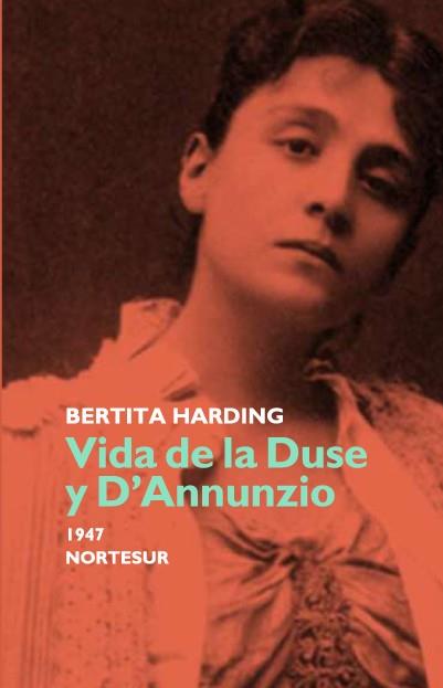 VIDA DE LA DUSE Y D'ANNUNZIO | 9788493636920 | HARDING, BERTITA | Llibreria L'Illa - Llibreria Online de Mollet - Comprar llibres online