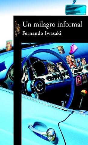 MILAGRO INFORMAL, UN | 9788420444789 | IWASAKI, FERNANDO | Llibreria L'Illa - Llibreria Online de Mollet - Comprar llibres online