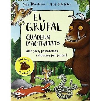 EL GRUFAL. QUADERN D'ACTIVITATS | 9788479424282 | DONALDSON, JULIA | Llibreria L'Illa - Llibreria Online de Mollet - Comprar llibres online