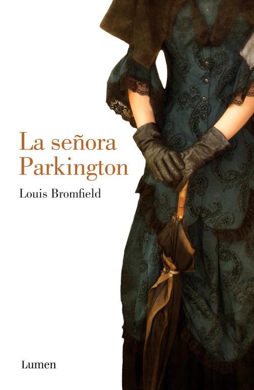 SEÑORA PARKINGTON, LA | 9788426421661 | BROMFIELD, LOUIS | Llibreria L'Illa - Llibreria Online de Mollet - Comprar llibres online