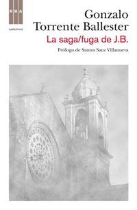 SAGA/FUGA DE J.B, LA | 9788498679809 | TORRENTE BALLESTER, GONZALO