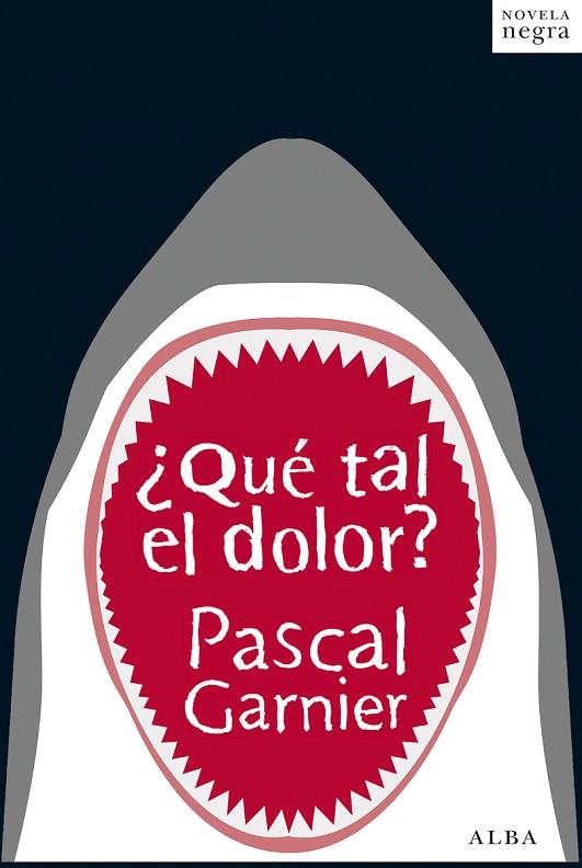 QUÉ TAL EL DOLOR? | 9788490650592 | GARNIER, PASCAL | Llibreria L'Illa - Llibreria Online de Mollet - Comprar llibres online