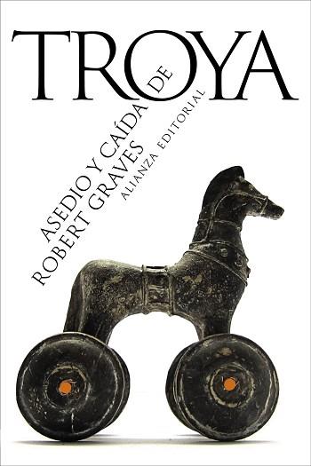 ASEDIO Y CAÍDA DE TROYA | 9788411486682 | GRAVES, ROBERT | Llibreria L'Illa - Llibreria Online de Mollet - Comprar llibres online