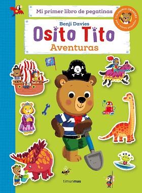 OSITO TITO. MI PRIMER LIBRO DE PEGATINAS. AVENTURAS | 9788408286820 | DAVIES, BENJI | Llibreria L'Illa - Llibreria Online de Mollet - Comprar llibres online