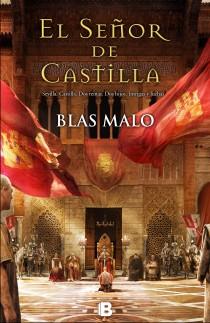 SEÑOR DE CASTILLA, EL | 9788466653077 | MALO, BLAS | Llibreria L'Illa - Llibreria Online de Mollet - Comprar llibres online