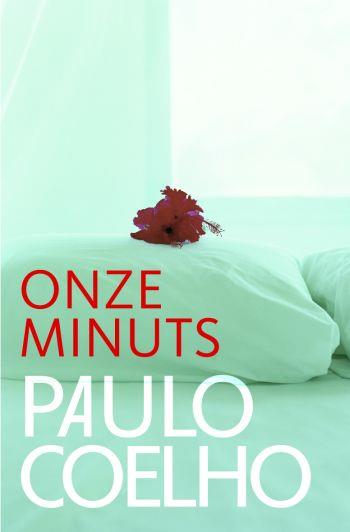 ONZE MINUTS | 9788484376934 | COELHO, PAULO | Llibreria L'Illa - Llibreria Online de Mollet - Comprar llibres online