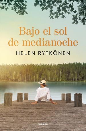 BAJO EL SOL DE MEDIANOCHE | 9788425368899 | RYTKÖNEN, HELEN | Llibreria L'Illa - Llibreria Online de Mollet - Comprar llibres online