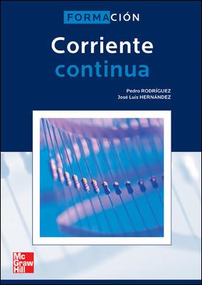 CORRIENTE CONTINUA | 9788448147891 | RODRIGUEZ, PEDRO / HERNANDEZ, JOSE LUIS | Llibreria L'Illa - Llibreria Online de Mollet - Comprar llibres online