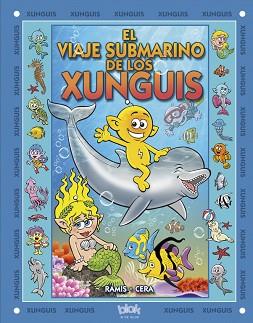 VIAJE SUBMARINO DE LOS XUNGUIS, EL | 9788493924287 | RAMIS, JUAN CARLOS / CERA, JOAQUIN | Llibreria L'Illa - Llibreria Online de Mollet - Comprar llibres online