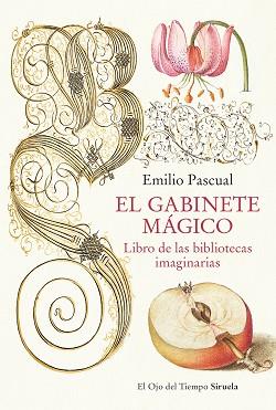 GABINETE MÁGICO, EL | 9788419553041 | PASCUAL, EMILIO | Llibreria L'Illa - Llibreria Online de Mollet - Comprar llibres online