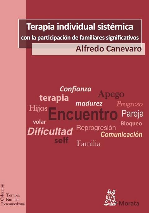 TERAPIA INDIVIDUAL SISTÉMICA CON LA PARTICIPACIÓN DE LOS FAMILIARES SIGNIFICATIV | 9788471126733 | CANEVARO, ALFREDO | Llibreria L'Illa - Llibreria Online de Mollet - Comprar llibres online