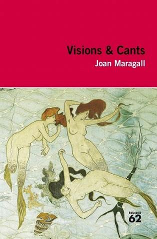 VISIONS & CANTS | 9788492672516 | JOAN MARAGALL I GORINA | Llibreria L'Illa - Llibreria Online de Mollet - Comprar llibres online